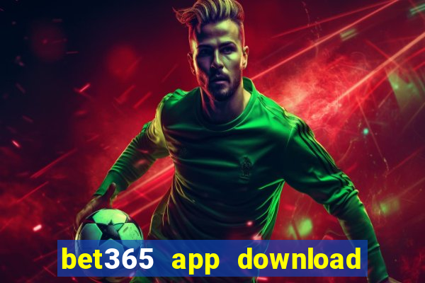 bet365 app download play store